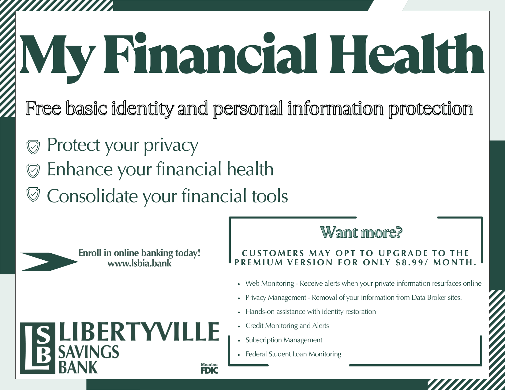 My Financial Health is a free basic identity and personal information protection tool for online banking users.  